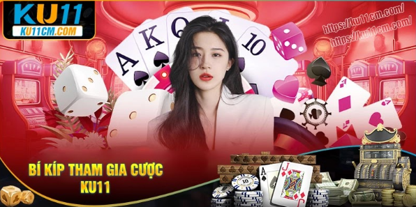 Bí quyết chơi hiệu quả tại KU CASINO